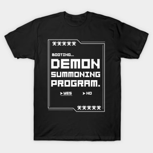 Demon Summoning Program T-Shirt